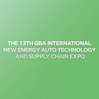 La 13ª Exposición Internacional de Tecnología Automotriz y Cadena de Suministro de Nueva Energía de GBA